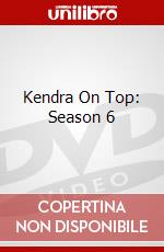 Kendra On Top: Season 6 dvd