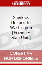 Sherlock Holmes In Washington [Edizione: Stati Uniti] dvd
