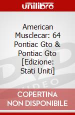 American Musclecar: 64 Pontiac Gto & Pontiac Gto [Edizione: Stati Uniti] dvd