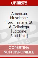 American Musclecar: Ford Fairlane Gt & Talladega [Edizione: Stati Uniti] dvd