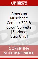 American Musclecar: Camaro Z28 & 63-67 Corvette [Edizione: Stati Uniti] dvd