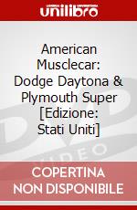 American Musclecar: Dodge Daytona & Plymouth Super [Edizione: Stati Uniti] dvd