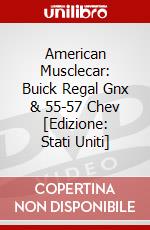 American Musclecar: Buick Regal Gnx & 55-57 Chev [Edizione: Stati Uniti] dvd