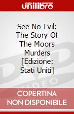 See No Evil: The Story Of The Moors Murders [Edizione: Stati Uniti] dvd