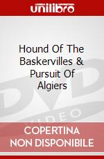 Hound Of The Baskervilles & Pursuit Of Algiers dvd