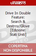 Drive In Double Feature: Search & Destroy/Glove [Edizione: Stati Uniti] dvd