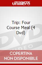Trip: Four Course Meal (4 Dvd) dvd