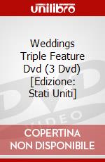 Weddings Triple Feature Dvd (3 Dvd) [Edizione: Stati Uniti] dvd