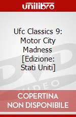Ufc Classics 9: Motor City Madness [Edizione: Stati Uniti] dvd