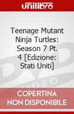 Teenage Mutant Ninja Turtles: Season 7 Pt. 4 [Edizione: Stati Uniti] dvd