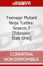 Teenage Mutant Ninja Turtles: Season 7 [Edizione: Stati Uniti] dvd