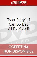 Tyler Perry's I Can Do Bad All By Myself dvd