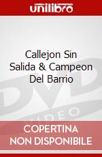 Callejon Sin Salida & Campeon Del Barrio dvd