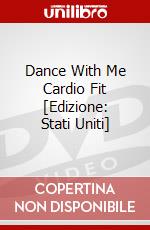 Dance With Me Cardio Fit [Edizione: Stati Uniti] dvd