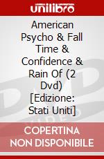 American Psycho & Fall Time & Confidence & Rain Of (2 Dvd) [Edizione: Stati Uniti] dvd