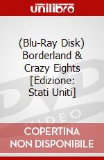 (Blu-Ray Disk) Borderland & Crazy Eights [Edizione: Stati Uniti] brd