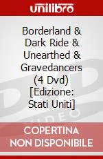 Borderland & Dark Ride & Unearthed & Gravedancers (4 Dvd) [Edizione: Stati Uniti] dvd