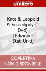 Kate & Leopold & Serendipity (2 Dvd) [Edizione: Stati Uniti] dvd