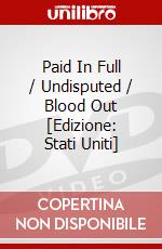 Paid In Full / Undisputed / Blood Out [Edizione: Stati Uniti] dvd