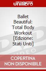 Ballet Beautiful: Total Body Workout [Edizione: Stati Uniti] dvd