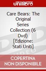 Care Bears: The Original Series Collection (6 Dvd) [Edizione: Stati Uniti] dvd