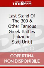 Last Stand Of The 300 & Other Famous Greek Battles [Edizione: Stati Uniti] dvd