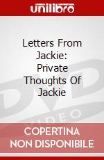 Letters From Jackie: Private Thoughts Of Jackie dvd