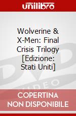 Wolverine & X-Men: Final Crisis Trilogy [Edizione: Stati Uniti] dvd