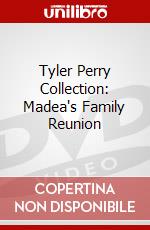 Tyler Perry Collection: Madea's Family Reunion dvd