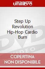 Step Up Revolution Hip-Hop Cardio Burn dvd