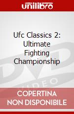 Ufc Classics 2: Ultimate Fighting Championship dvd