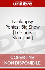 Lalaloopsy Ponies: Big Show [Edizione: Stati Uniti] dvd
