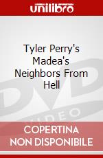Tyler Perry's Madea's Neighbors From Hell dvd