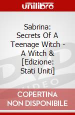Sabrina: Secrets Of A Teenage Witch - A Witch & [Edizione: Stati Uniti] dvd