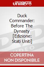Duck Commander: Before The Dynasty [Edizione: Stati Uniti] dvd
