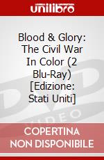 Blood & Glory: The Civil War In Color (2 Blu-Ray) [Edizione: Stati Uniti] dvd