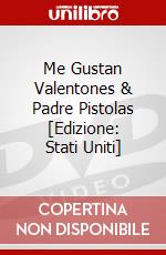 Me Gustan Valentones & Padre Pistolas [Edizione: Stati Uniti] dvd