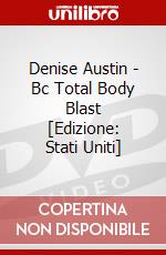 Denise Austin - Bc Total Body Blast [Edizione: Stati Uniti] dvd