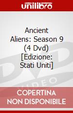 Ancient Aliens: Season 9 (4 Dvd) [Edizione: Stati Uniti] dvd