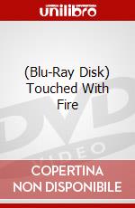 (Blu-Ray Disk) Touched With Fire brd