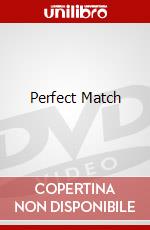 Perfect Match dvd