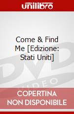 Come & Find Me [Edizione: Stati Uniti] dvd