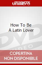 How To Be A Latin Lover dvd