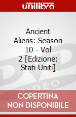 Ancient Aliens: Season 10 - Vol 2 [Edizione: Stati Uniti] dvd
