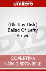 (Blu-Ray Disk) Ballad Of Lefty Brown brd