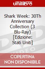 Shark Week: 30Th Anniversary Collection (3 Blu-Ray) [Edizione: Stati Uniti] dvd