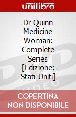 Dr Quinn Medicine Woman: Complete Series [Edizione: Stati Uniti] dvd