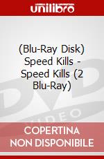 (Blu-Ray Disk) Speed Kills - Speed Kills (2 Blu-Ray) brd