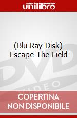 (Blu-Ray Disk) Escape The Field brd
