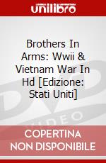 Brothers In Arms: Wwii & Vietnam War In Hd [Edizione: Stati Uniti] dvd